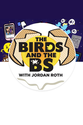 The Birds and the BS